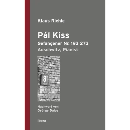 Pál Kiss, Gefangener Nr. 193 273