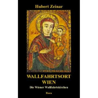 Wallfahrtsort Wien